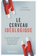 Le cerveau idéologique