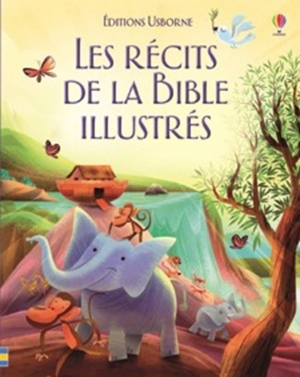 Les récits de la Bible illustrés