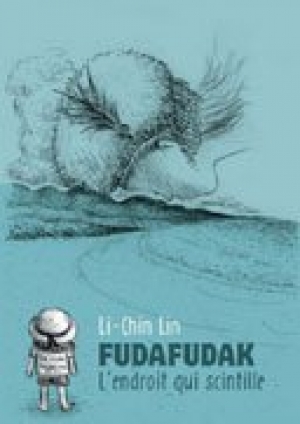 Fudafudak : L'endroit qui scintille