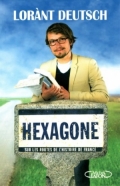 Hexagone : Sur les routes de l'Histoire de France