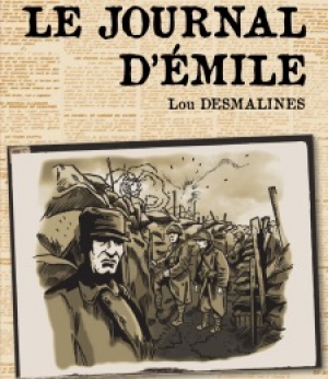 Le journal d’Émile: 1915 un poilu dans les tranchées