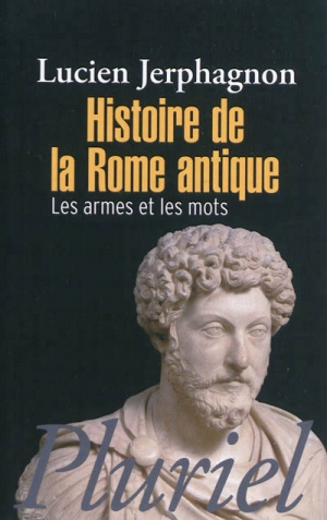Histoire de la Rome antique , Les armes et les mots