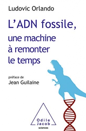 L’ADN fossile, une machine à remonter le temps