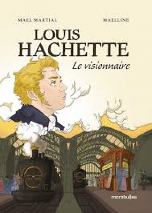 Louis Hachette, le visionnaire