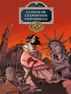 La fille de l’exposition universelle, tome 3 Paris 1878