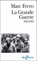 La Grande Guerre 1914-1918