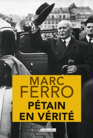 Pétain en vérité