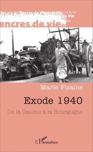 Exode 1940: de la Gaume à la Bourgogne