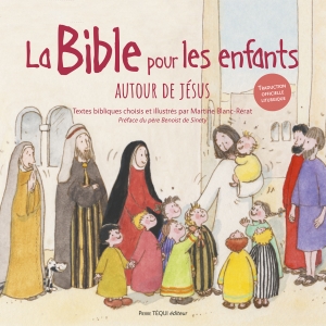 La Bible pour les enfants: Autour de Jésus