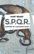 S.P.Q.R. Histoire de l'Ancienne Rome