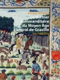 Le dernier commanditaire du Moyen Âge, l'amiral de Granville, vers 1440-1516