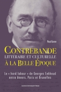 Contrebande littéraire et culturelle à la Belle Époque