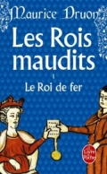 Les Rois maudits, tome 1 : Le Roi de fer