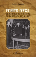 Écrits d’exil : contribution à l’histoire de la période 1939-1945