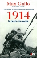 1914, le destin du monde