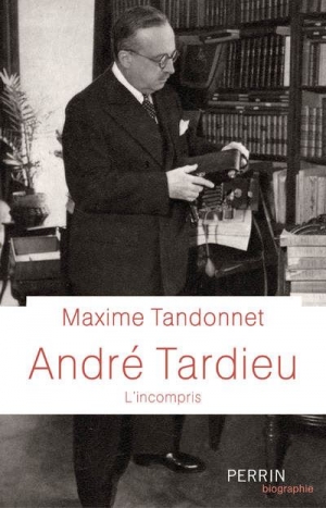 André Tardieu, l’incompris