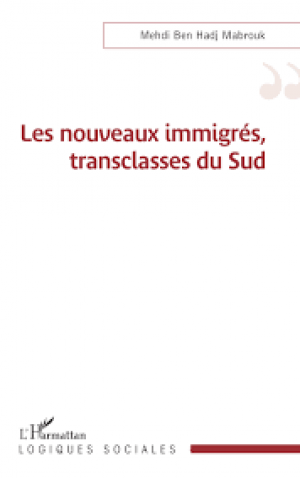 Les nouveaux immigrés, transclasses du sud