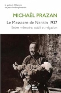 Le Massacre de Nankin 1937: Entre mémoire, oubli et négation