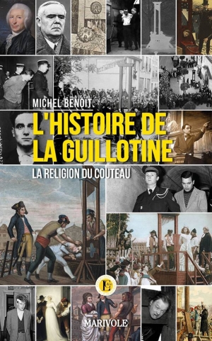 La guillotine: la religion du couteau