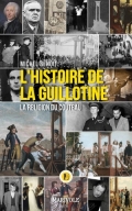 La guillotine: la religion du couteau