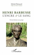 Henri Barbusse: L’encre et le sang