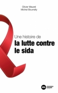 Une histoire de lutte contre le sida