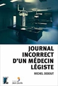 Journal incorrect d’un médecin légiste