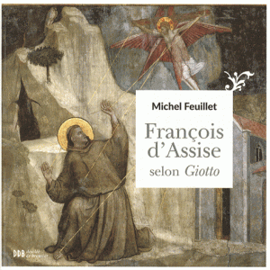 François d’Assise selon Giotto