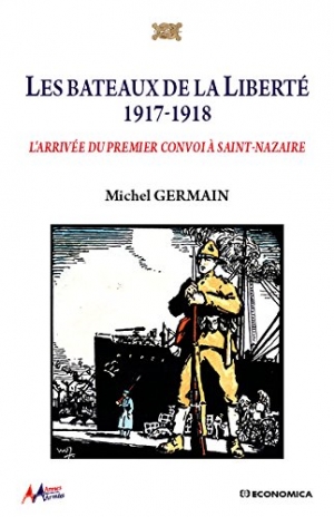 Les bateaux de la Liberté 1917-1918