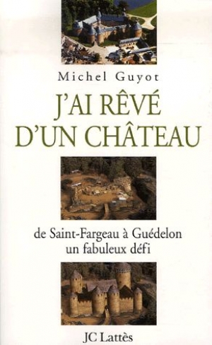 J'ai rêvé d'un château