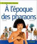 Des enfants dans l'histoire, À l'époque des Pharaons