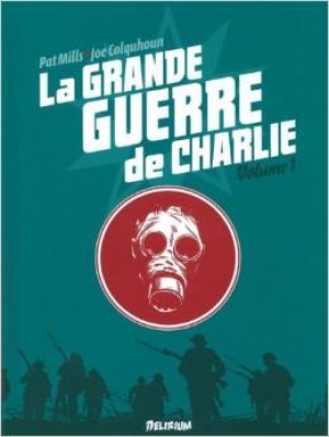 La Grande Guerre de Charlie, tome 1