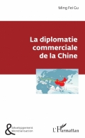 La diplomatie commerciale de la Chine