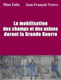 La mobilisation des champs et des usines durant la Grande Guerre