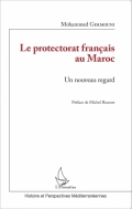 Un protectorat français au Maroc: un nouveau regard