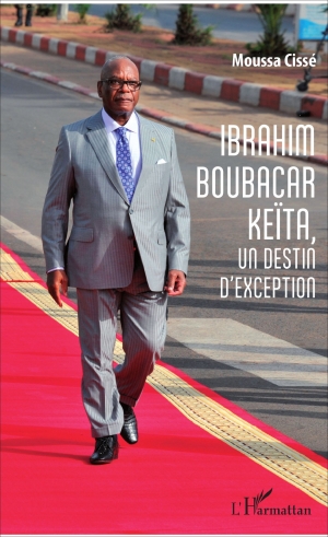 Ibrahim Boubacar Keïta, un destin d’exception