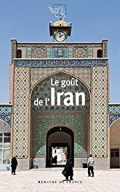 Le goût de l’Iran