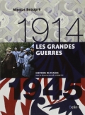 Histoire de France : 1914-1945 les Grandes Guerres