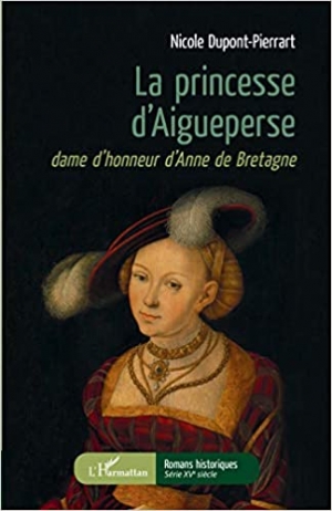 La princesse d'Aigueperse dame d'honneur d'Anne de Bretagne