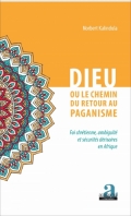 Dieu ou le chemin du retour au paganisme