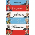 Les petites phrases qui ont fait la grande histoire