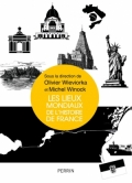 Les lieux mondiaux de l’histoire de France