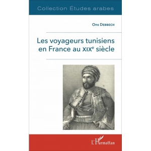 Les voyageurs tunisiens en France au XIXe siècle