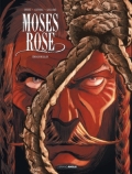 Moses Rose: 3, El Deguello