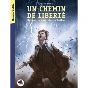 Un chemin de Liberté: Rencontre avec Martin Luther