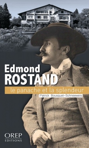 Edmond Rostand: le panache et la grandeur