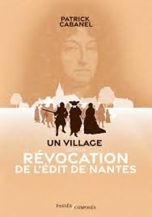 Un village sous la Révocation de l’édit de Nantes
