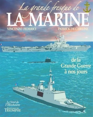 La grande fresque de marine, 4 De la Grande Guerre à nos jours