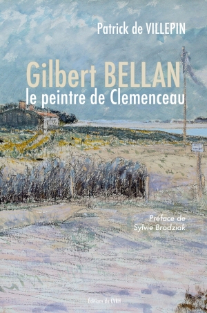 Gilbert Bellan: le peintre de Clemenceau