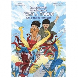 Les nouvelles aventures de Yaya et Tuduo, 3 Le dragon du Fleuve bleu